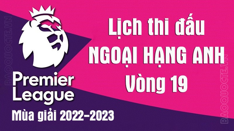 lich-thi-dau-ngoai-hang-anh-mua-giai-2022-2023.jpeg