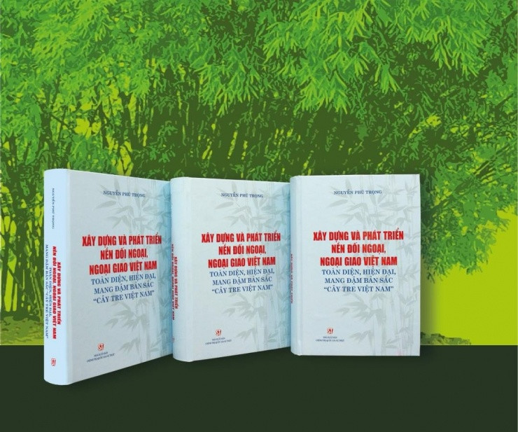 Cuốn sách: “Xây dựng và phát triển nền đối ngoại, ngoại giao Việt Nam toàn diện, hiện đại, mang đậm bản sắc “cây tre Việt Nam”