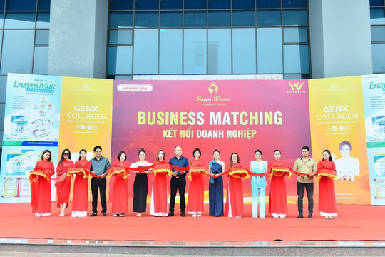 "Business Matching": Cơ hội tìm kiếm đối tác cho doanh nghiệp