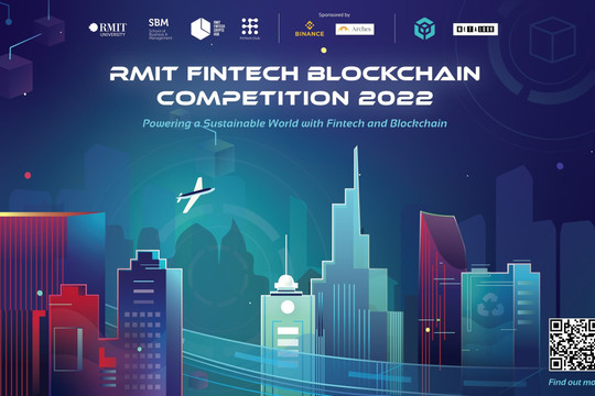 Cuộc thi RMIT Fintech Blockchain 2022 kêu gọi ý tưởng phát triển bền vững