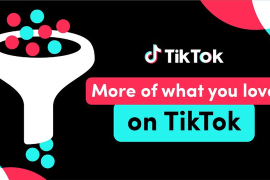 TikTok ra mắt công cụ tùy chỉnh nội dung