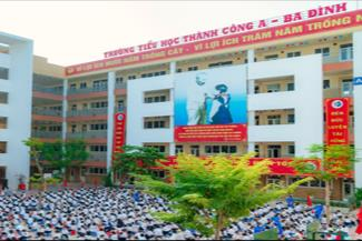 Trường TH Thành Công A - điểm sáng của ngành Giáo dục quận Ba Đình