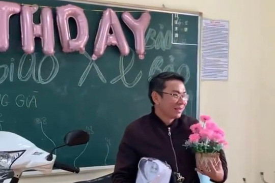 Buổi sinh nhật 'bất ổn' nhất sự nghiệp giáo viên của thầy chủ nhiệm