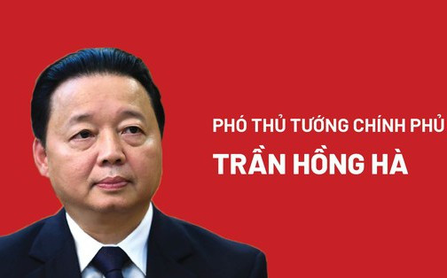 Chân dung tân Phó Thủ tướng Trần Hồng Hà