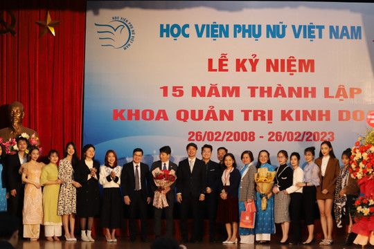 Học viện Phụ nữ Việt Nam kỷ niệm 15 năm thành lập Khoa Quản trị kinh doanh