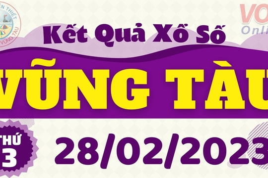 XSVT 28/2 - Kết quả xổ số Vũng Tàu hôm nay  28/2