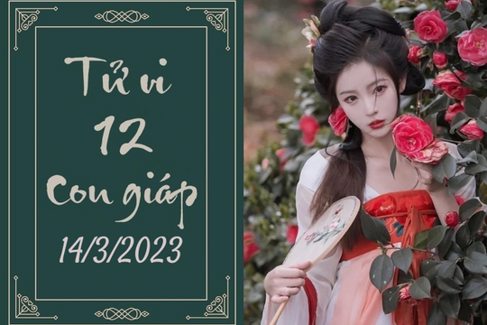 Tử vi vui 12 con giáp hôm nay ngày 14/3/2023