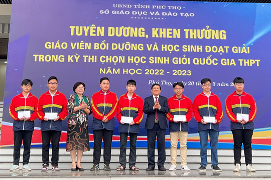 Phú Thọ khen thưởng giáo viên bồi dưỡng và học sinh giỏi Quốc gia