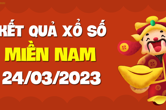 XSMN 24/3 - SXMN 24/3 - KQXSMN 24/3 - Xổ số miền Nam ngày 24 tháng 3 năm 2023