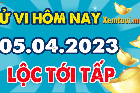 Tử vi 12 con giáp ngày 5/4/2023 Tỵ có tin vui, Mão có lộc