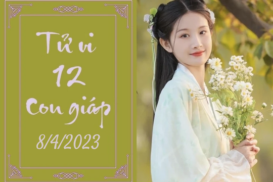 Tử vi vui 12 con giáp hôm nay ngày 8/4/2023, Tý vượt bậc, Ngọ rực rỡ