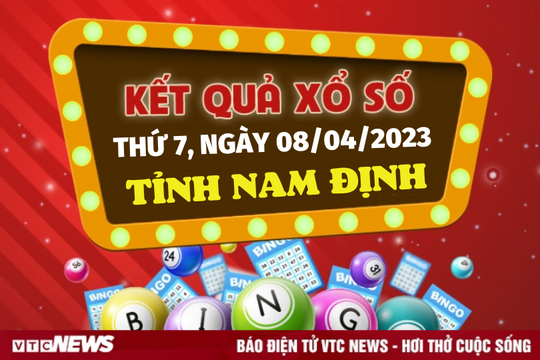 XSND 8/4 - Kết quả xổ số Nam Định ngày 8/4/2023