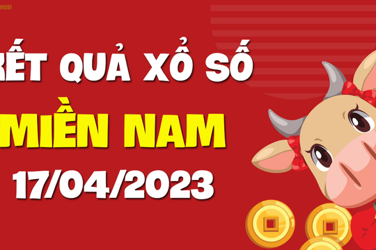 XSMN 17/4 - Kết quả xổ số miền Nam ngày 17/4/2023