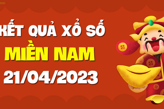 XSMN 21/4 - SXMN 21/4 - KQXSMN 21/4 - Xổ số miền Nam ngày 21 tháng 4 năm 2023