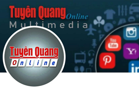 Fanpage Báo Tuyên Quang Online - kết nối sự kiện xứ Tuyên