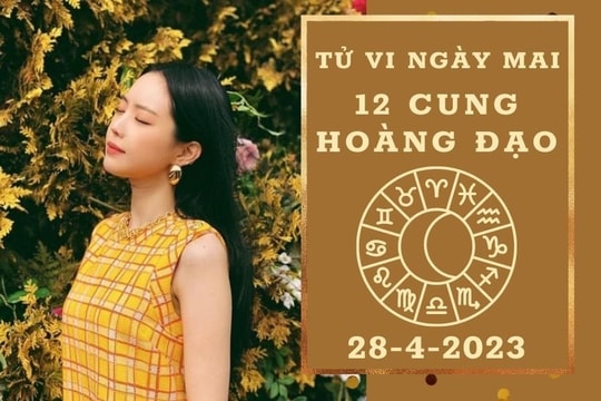 Tử vi ngày mai của 12 cung hoàng đạo 28/4/2023: Bạch Dương tài lộc thuận lợi, Kim Ngưu công việc bất ổn