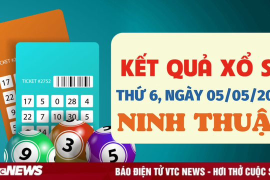 Xổ số Ninh Thuận 5/5/2023 - Kết quả XSNT hôm nay 5/5