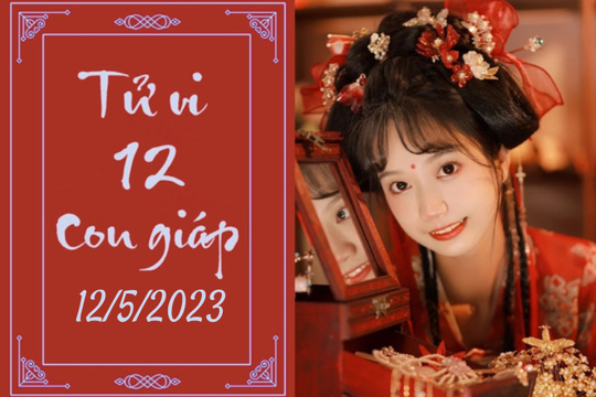 Tử vi vui 12 con giáp hôm nay ngày 12/5/2023: Dần thuận lợi, Hợi hanh thông