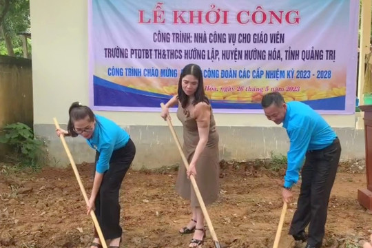 Xây dựng nhà công vụ cho giáo viên tại trường miền núi Quảng Trị