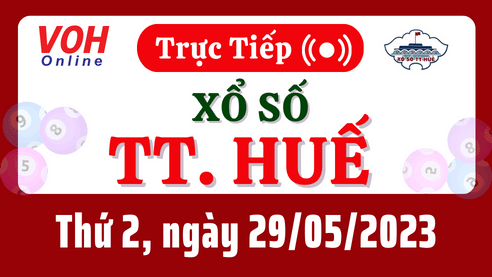 XSTTH 29/5 - Kết quả xổ số Thừa Thiên Huế hôm nay 29/5/2023