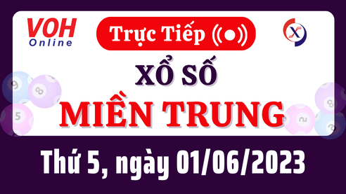 XSMT 1/6 - Kết quả xổ số miền Trung hôm nay 1/6 - XSMT ngày 1/6