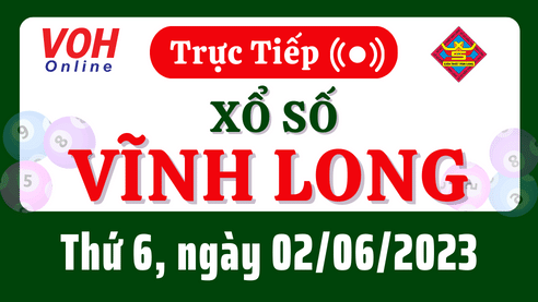 XSVL 2/6 - Kết quả xổ số Vĩnh Long hôm nay ngày 2/6