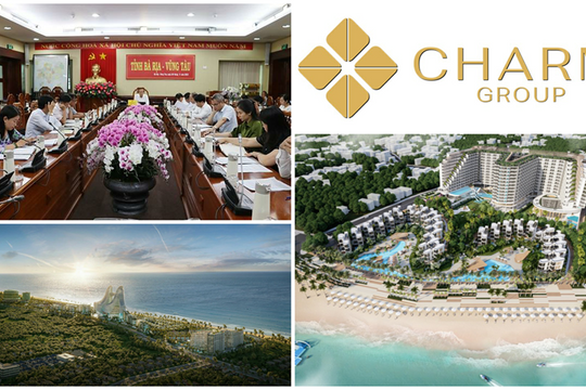 Tỉnh Bà Rịa - Vũng Tàu kết luận về 5 dự án của Tập đoàn Charm Group