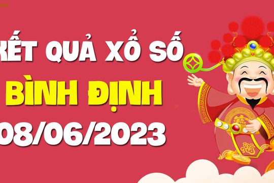 XSBDI 8/6 - Kết quả xổ số Bình Định ngày 8/6/2023