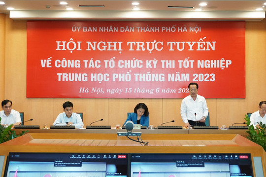 Hà Nội bảo đảm đầy đủ điều kiện tổ chức kỳ thi tốt nghiệp THPT