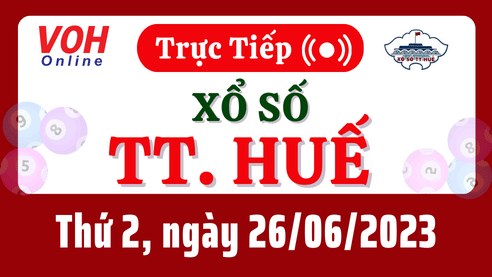 XSTTH 26/6 - Kết quả xổ số Thừa Thiên Huế hôm nay 26/6/2023