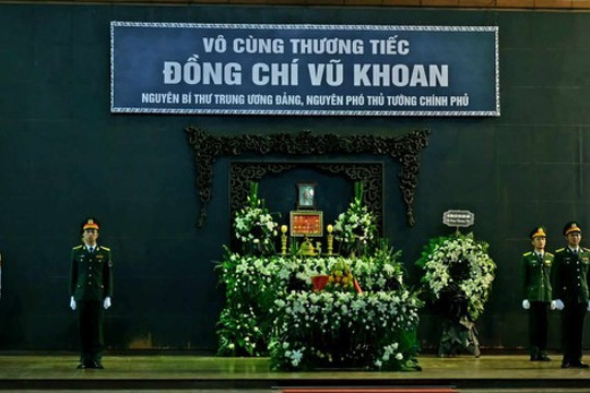 Tổ chức trọng thể lễ tang nguyên Phó Thủ tướng Chính phủ Vũ Khoan