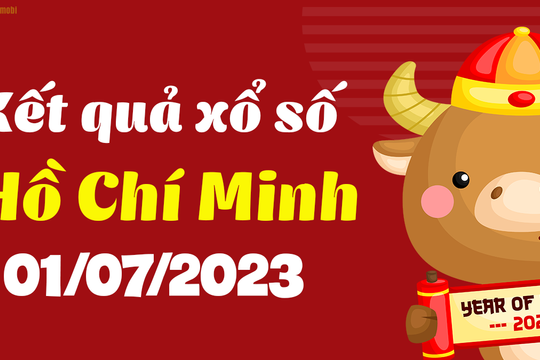 XSHCM 1/7 - Kết quả xổ số Hồ Chí Minh ngày 1/7/2023