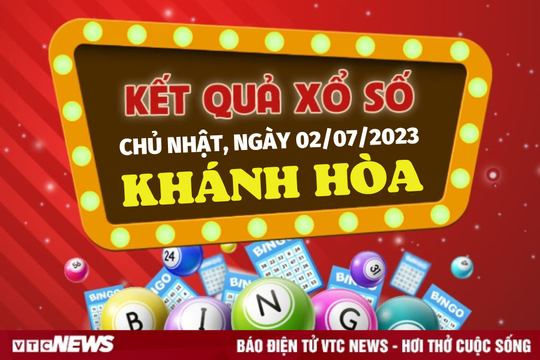 Kết quả xổ số Khánh Hòa hôm nay 2/7 - XSKH 2/7/2023