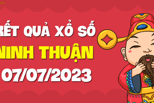 XSNT 7/7 - Xổ số Ninh Thuận ngày 7 tháng 7 năm 2023 