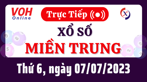 Xổ số miền Trung hôm nay, XSMT 7/7 - Kết quả xổ số ngày 7 tháng 7