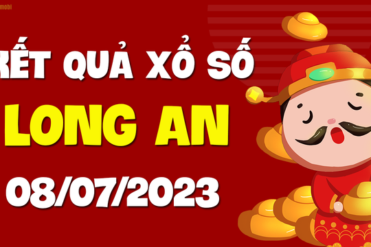 XSLA 8/7 - Xổ số Long An ngày 8 tháng 7 năm 2023