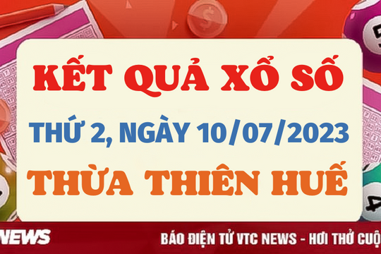 XSTTH 10/7/2023 - Kết quả xổ số Thừa Thiên Huế hôm nay 10/7