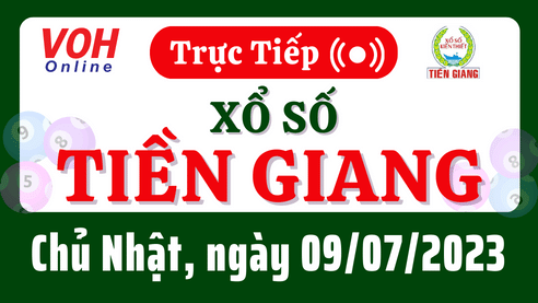 XSTG 9/7 - Kết quả xổ số Tiền Giang hôm nay chủ nhật ngày 9/7/2023