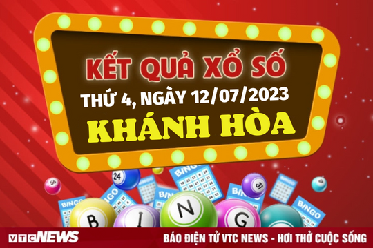 Kết quả xổ số Khánh Hòa hôm nay 12/7/2023 - XSKH 12/7