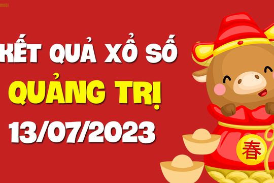 XSQT 13/7 - Xổ số Quảng Trị ngày 13 tháng 7 năm 2023