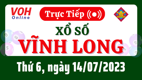 XSVL 14/7 - Kết quả xổ số Vĩnh Long hôm nay thứ 6 ngày 14/7/2023