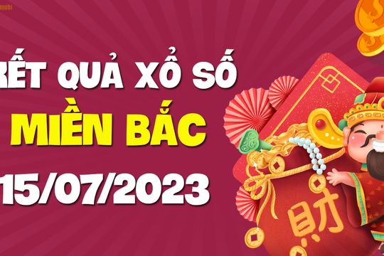 XSMB 15/7 - KQXSMB 15/7 - Xổ số miền Bắc ngày 15 tháng 7 năm 2023