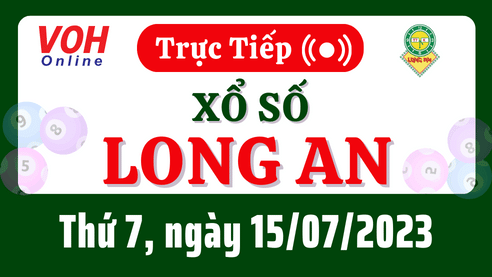 XSLA 15/7 - Kết quả xổ số Long An hôm nay thứ 7 ngày 15/7/2023