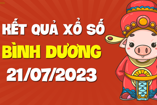 XSBD 21/7 - Xổ số Bình Dương ngày 21 tháng 7 năm 2023