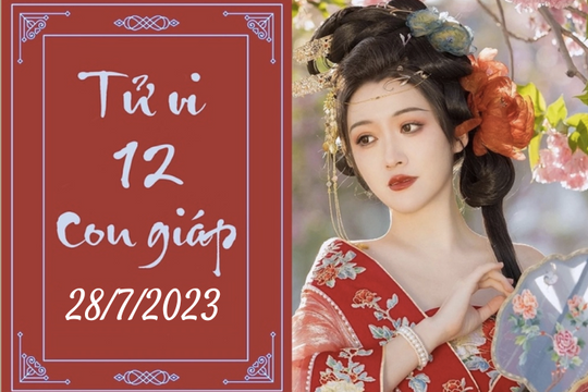 Tử vi vui 12 con giáp hôm nay ngày 28/7/2023: Dần đúng hướng, Dậu phát triển