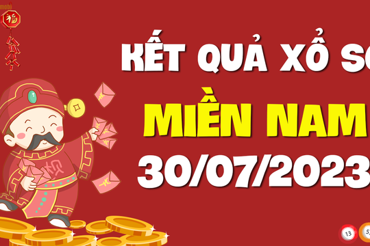 XSMN 30/7 - KQXSMN 30/7 - Xổ số miền Nam ngày 30 tháng 7 năm 2023