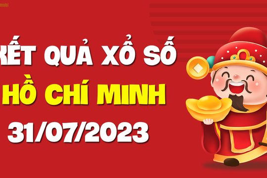 XSHCM 31/7 - Xổ số Hồ Chí Minh ngày 31 tháng 7 năm 2023 - KQXSHCM 31/7