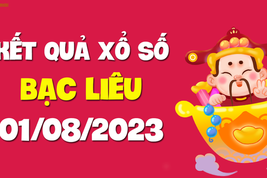 XSBL 1/8 - Xổ số Bạc Liêu ngày 1 tháng 8 năm 2023 - SXBL 1/8