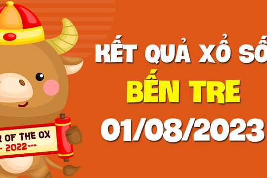 XSBT 1/8 - Xổ số Bến Tre ngày 1 tháng 8 năm 2023 - SXBT 1/8