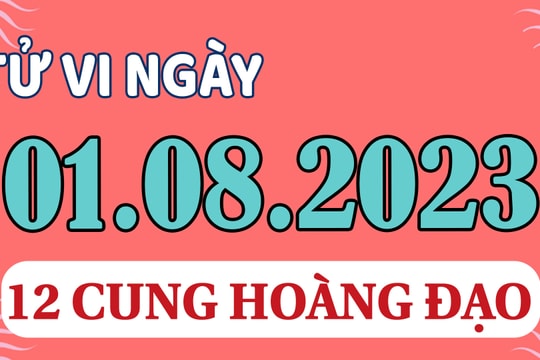 Tử vi 12 cung hoàng đạo ngày 1/8/2023: Xử Nữ phô trương, Song Ngư bốc đồng